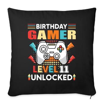 Birthday Gamer Level 11 Unlocked - Sofa pillowcase 17,3'' x 17,3'' (45 x 45 cm) - black - Front