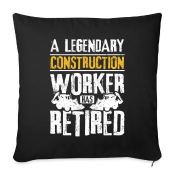 Un ouvrier légendaire de la construction a pris sa retraite - Housse de coussin décorative 45 x 45 cm - noir - Devant