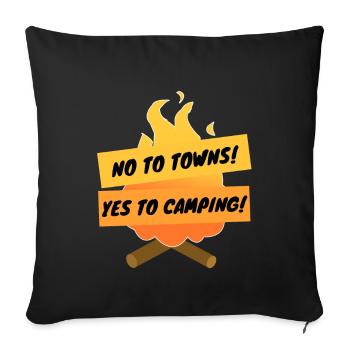 No to cities! - Yes to camping! - Sofa pillowcase 17,3'' x 17,3'' (45 x 45 cm) - black - Front