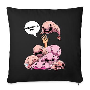 Funny Blobfish Mir Geht's Gut Fisch - Sofa pillowcase 17,3'' x 17,3'' (45 x 45 cm) - black - Front