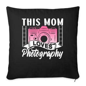 This Mom Loves Photography Mom Photographer - Sofa pillowcase 17,3'' x 17,3'' (45 x 45 cm) - black - Front