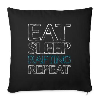 eat sleep rafting - Sofakissenbezug 45 x 45 cm - Schwarz - Vorne