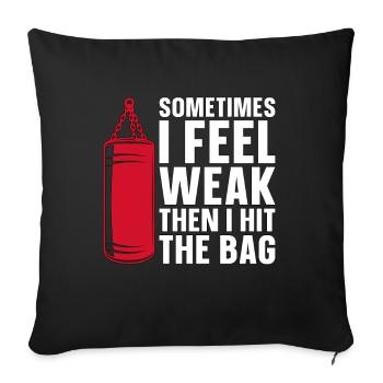 Kickboxing Sometimes I Feel Kickboxer Boxing Fight - Sofakissenbezug 45 x 45 cm - Schwarz - Vorne