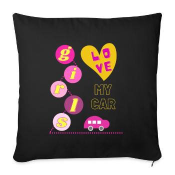 Girls love my car - Sofa pillowcase 17,3'' x 17,3'' (45 x 45 cm) - black - Front