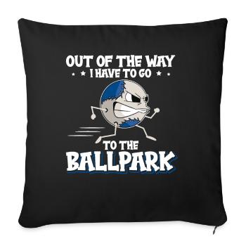 I Have To Go To The Ballpark Baseball - Sofa pillowcase 17,3'' x 17,3'' (45 x 45 cm) - black - Front