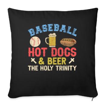 Baseball Hot Dogs & Beer The Holy Trinity Baseball - Sofakissenbezug 45 x 45 cm - Schwarz - Vorne