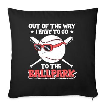 I Have To Go To The Ballpark Baseball - Sofa pillowcase 17,3'' x 17,3'' (45 x 45 cm) - black - Front