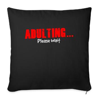 Growing up please wait puberty birthday - Sofa pillowcase 17,3'' x 17,3'' (45 x 45 cm) - black - Front