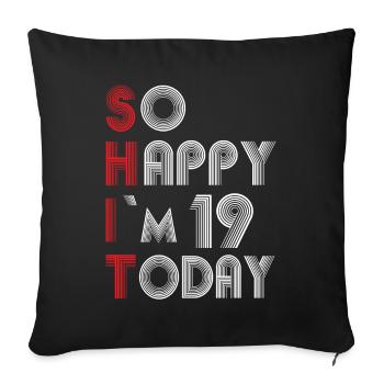19 birthday - Sofa pillowcase 17,3'' x 17,3'' (45 x 45 cm) - black - Front