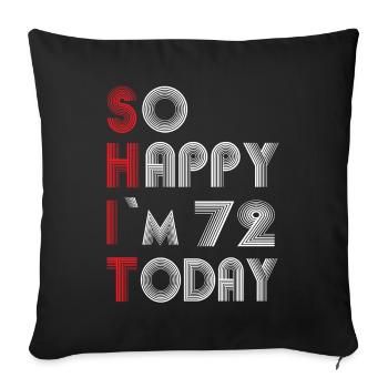 72 birthday - Sofa pillowcase 17,3'' x 17,3'' (45 x 45 cm) - black - Front