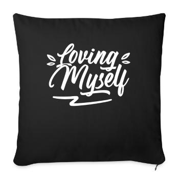 I love myself sweet self-love self-love self-love - Sofa pillowcase 17,3'' x 17,3'' (45 x 45 cm) - black - Front