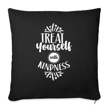 Behandele Dich Selbst Mit Freundlichkeit Positiv - Sofakissenbezug 45 x 45 cm - Schwarz - Vorne