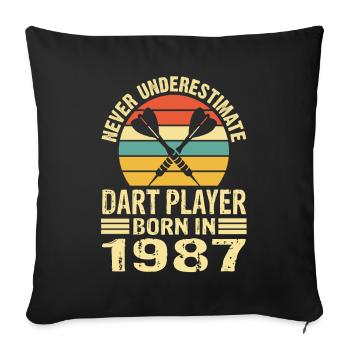 Never Underestimate Dart Player Born In 1987 - Sofakissenbezug 45 x 45 cm - Schwarz - Vorne