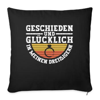 Geschieden Und Glücklich In Meinen Dreißigern - Sofakissenbezug 45 x 45 cm - Schwarz - Vorne