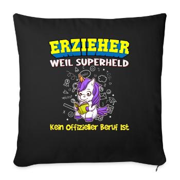 Erzieher Weil Superheld Kein Offizieller Beruf Ist - Sofakissenbezug 45 x 45 cm - Schwarz - Vorne
