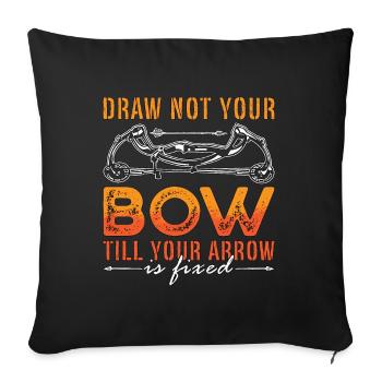Tir à l’arc Tirez pas votre tir Arrow Target Archer - Housse de coussin décorative 45 x 45 cm - noir - Devant