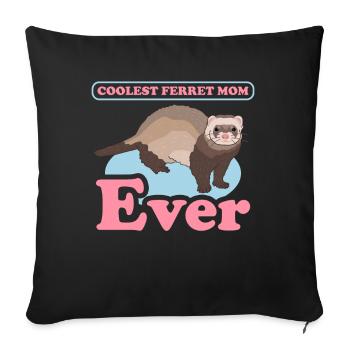 ferret mom owner ferret gift - Sofa pillowcase 17,3'' x 17,3'' (45 x 45 cm) - black - Front