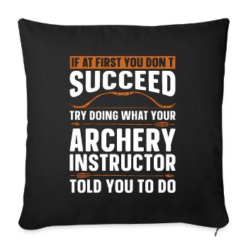 Archery If At First Crossbow Target Hunting Archer - Sofa pillowcase 17,3'' x 17,3'' (45 x 45 cm) - black - Front