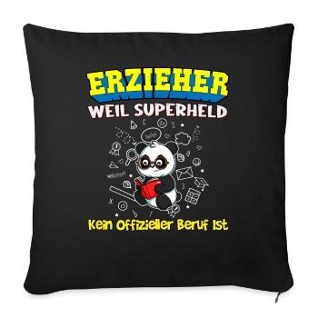 Erzieher Weil Superheld Kein Offizieller Beruf Ist - Sofakissenbezug 45 x 45 cm - Schwarz - Vorne
