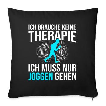 Joggen Therapie Spruch - Sofakissenbezug 45 x 45 cm - Schwarz - Vorne