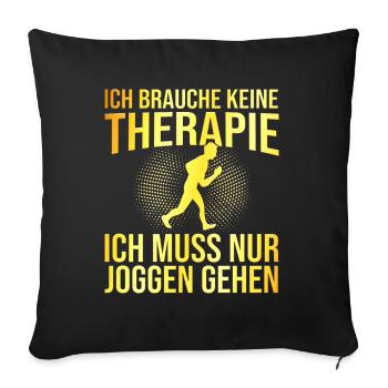 Joggen Therapie Spruch - Sofakissenbezug 45 x 45 cm - Schwarz - Vorne