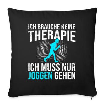 Joggen Therapie Spruch - Sofakissenbezug 45 x 45 cm - Schwarz - Vorne