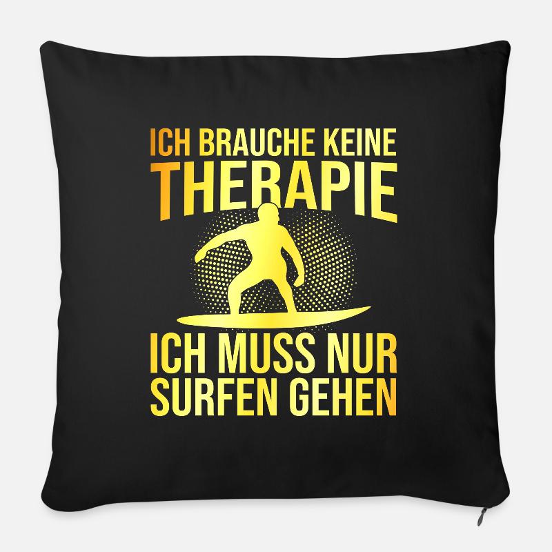 Surfen Therapie Spruch - Sofakissenbezug 45 x 45 cm - Schwarz