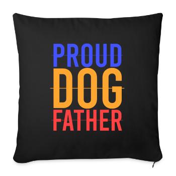 fier père de chien - Housse de coussin décorative 45 x 45 cm - noir - Devant