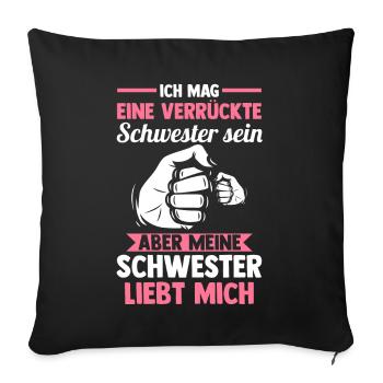 Geschwister Familie Schwestern Schwester - Sofakissenbezug 45 x 45 cm - Schwarz - Vorne