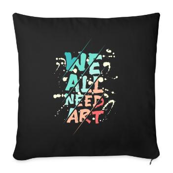 Nous avons tous besoin d’art - Housse de coussin décorative 45 x 45 cm - noir - Devant