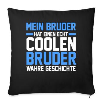 Geschwister Familie Brüder Bruder - Sofakissenbezug 45 x 45 cm - Schwarz - Vorne