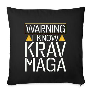 Krav Maga Warning I Know Contact Fight MMA Fighter - Sofakissenbezug 45 x 45 cm - Schwarz - Vorne