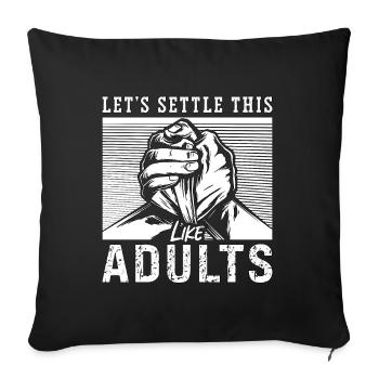 Arm Wrestling Let's Settle Like Arm Sport Wrestler - Sofa pillowcase 17,3'' x 17,3'' (45 x 45 cm) - black - Front