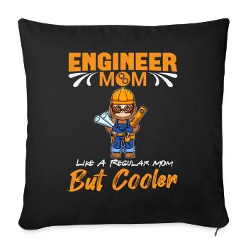 Engineer Mom Like A Regualr Mom But Cooler - Sofa pillowcase 17,3'' x 17,3'' (45 x 45 cm) - black - Front