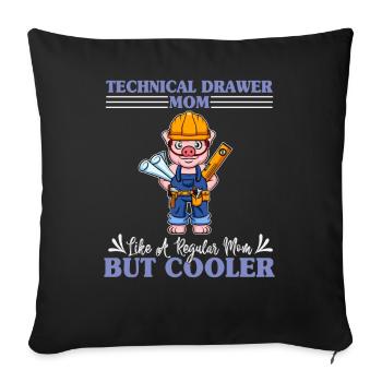 Technical Drawer Mom Like A Regualr Mom But Cooler - Sofakissenbezug 45 x 45 cm - Schwarz - Vorne