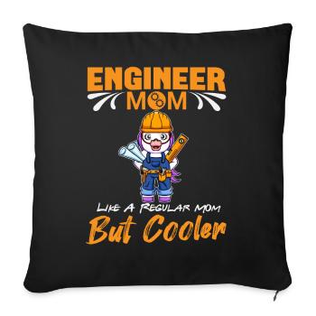 Engineer Mom Like A Regualr Mom But Cooler - Sofa pillowcase 17,3'' x 17,3'' (45 x 45 cm) - black - Front