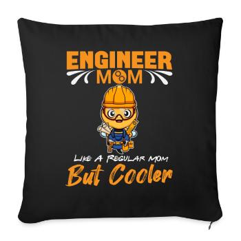 Engineer Mom Like A Regualr Mom But Cooler - Sofa pillowcase 17,3'' x 17,3'' (45 x 45 cm) - black - Front