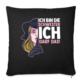 Geschwister Familie Schwestern Schwester - Sofakissenbezug 45 x 45 cm - Schwarz - Vorne