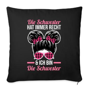 Geschwister Familie Schwestern Schwester - Sofakissenbezug 45 x 45 cm - Schwarz - Vorne