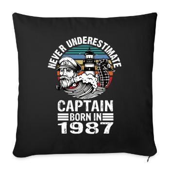 Never Underestimate Captain born in 1987 - Sofakissenbezug 45 x 45 cm - Schwarz - Vorne