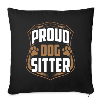 Proud Dog Sitter Dog Sitting Dog Sitting Dog - Housse de coussin décorative 45 x 45 cm - noir - Devant