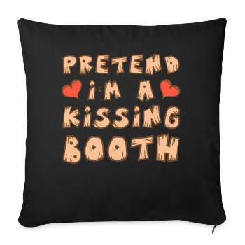 Agir comme si j’étais un costume de cabine de baiser - Housse de coussin décorative 45 x 45 cm - noir - Devant