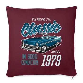 Je ne suis pas vieux Je suis une voiture classique vintage née en 1979 - Housse de coussin décorative 45 x 45 cm - bordeaux - Devant