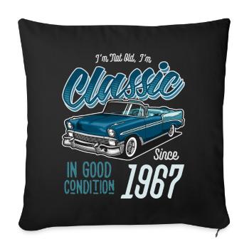 I'm Not Old I'm Classic Car Vintage Born In 1967 - Sofa pillowcase 17,3'' x 17,3'' (45 x 45 cm) - black - Front