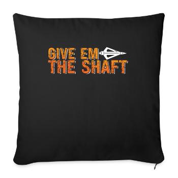 Bowhunting Give Them A Shaft Arrow Sport Bowhunter - Sofa pillowcase 17,3'' x 17,3'' (45 x 45 cm) - black - Front