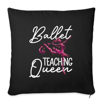 Ballet teacher - ballet dancer ballet - Sofa pillowcase 17,3'' x 17,3'' (45 x 45 cm) - black - Front