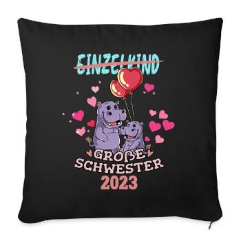 Einzelkind Große Schwester 2023 - Sofakissenbezug 45 x 45 cm - Schwarz - Vorne