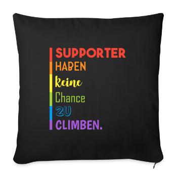 Supporter können nicht climben - Sofakissenbezug 45 x 45 cm - Schwarz - Vorne