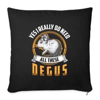 Need all this degu rodent rat - Sofa pillowcase 17,3'' x 17,3'' (45 x 45 cm) - black - Front