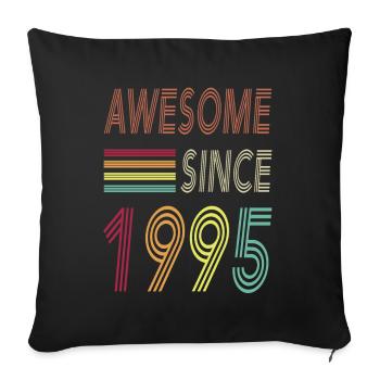 Awesome since 1995 - Sofakissenbezug 45 x 45 cm - Schwarz - Vorne